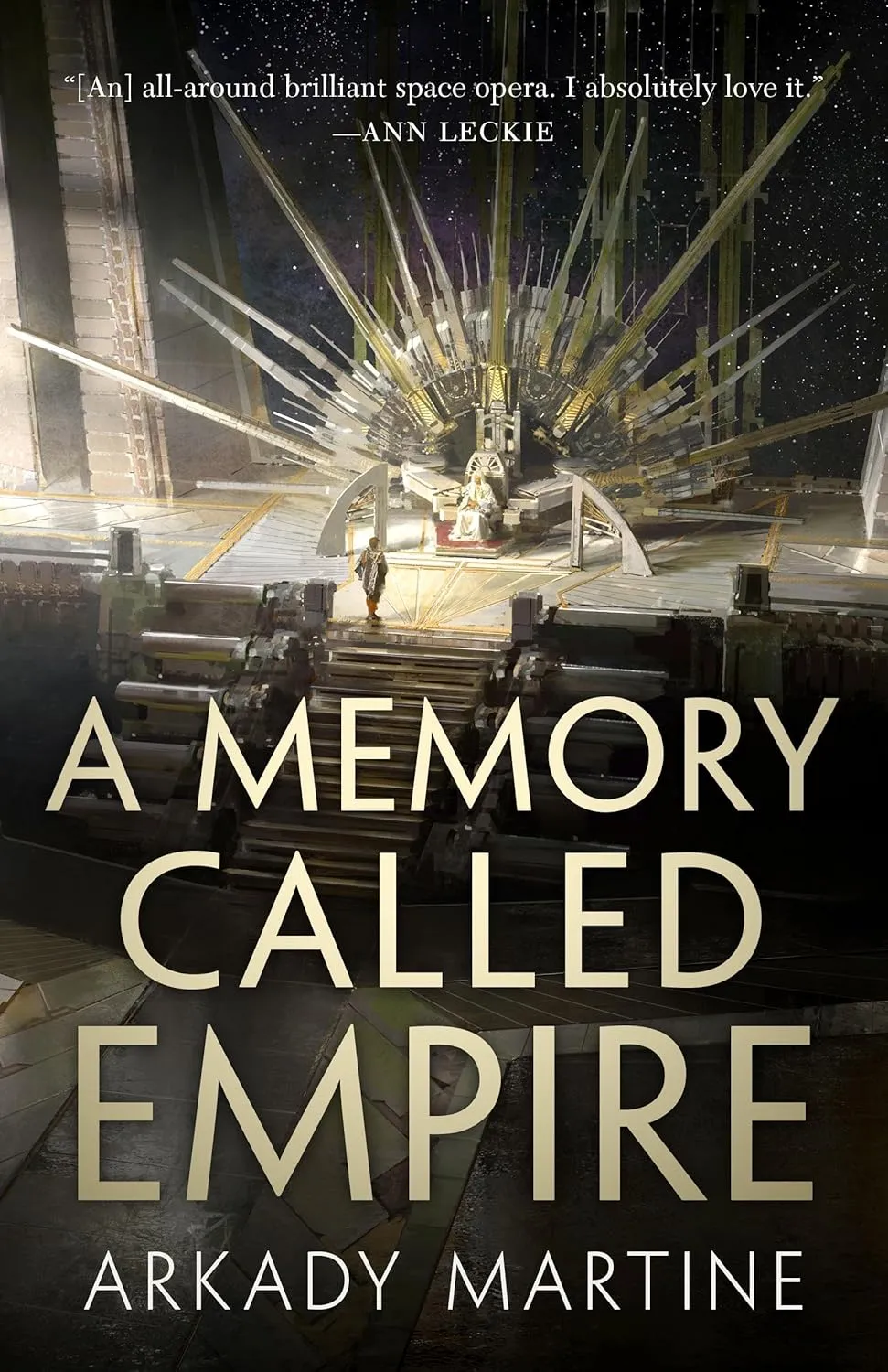 A Memory Called Empire (Teixcalaan, 1) Hardcover  March 26, 2019