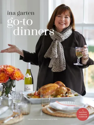 Go-To Dinners: A Barefoot Contessa Cookbook Hardcover  October 25, 2022