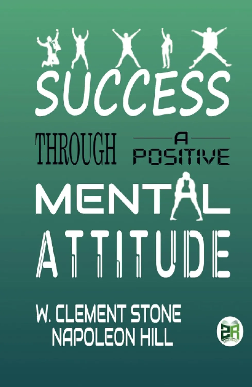 Success Through A Positive Mental Attitude Hardcover  January 15, 2023