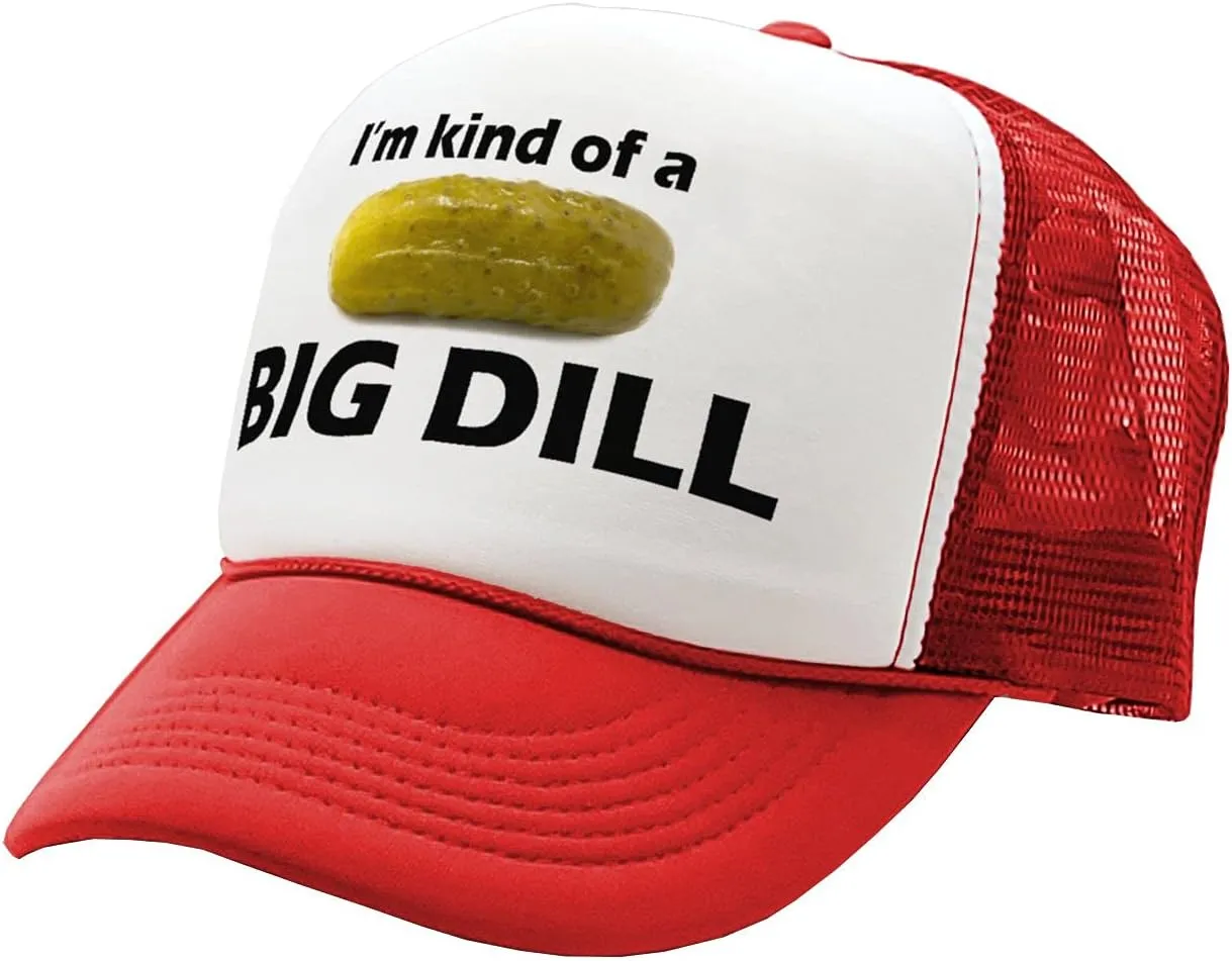 The Goozler - I'm Kind of A Big Dill - Funny Parody - Vintage Retro Style Trucker Cap Hat