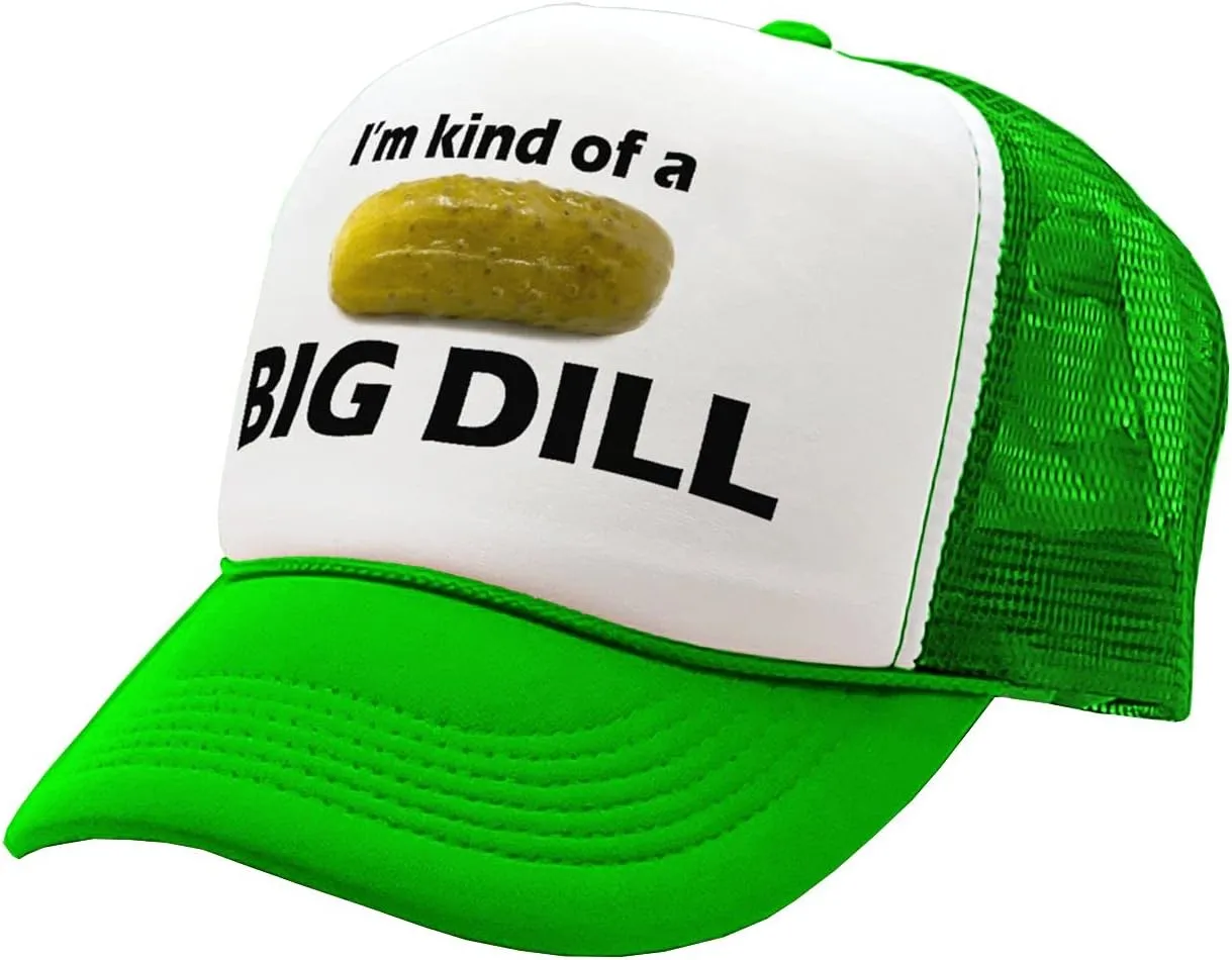 The Goozler - I'm Kind of A Big Dill - Funny Parody - Vintage Retro Style Trucker Cap Hat