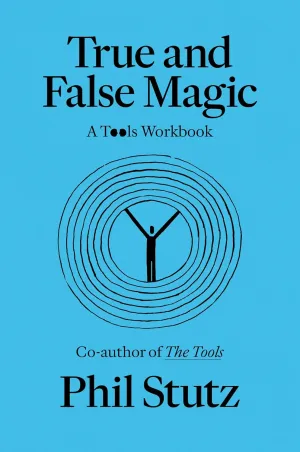 True and False Magic: A Tools Workbook Paperback  March 25, 2025
