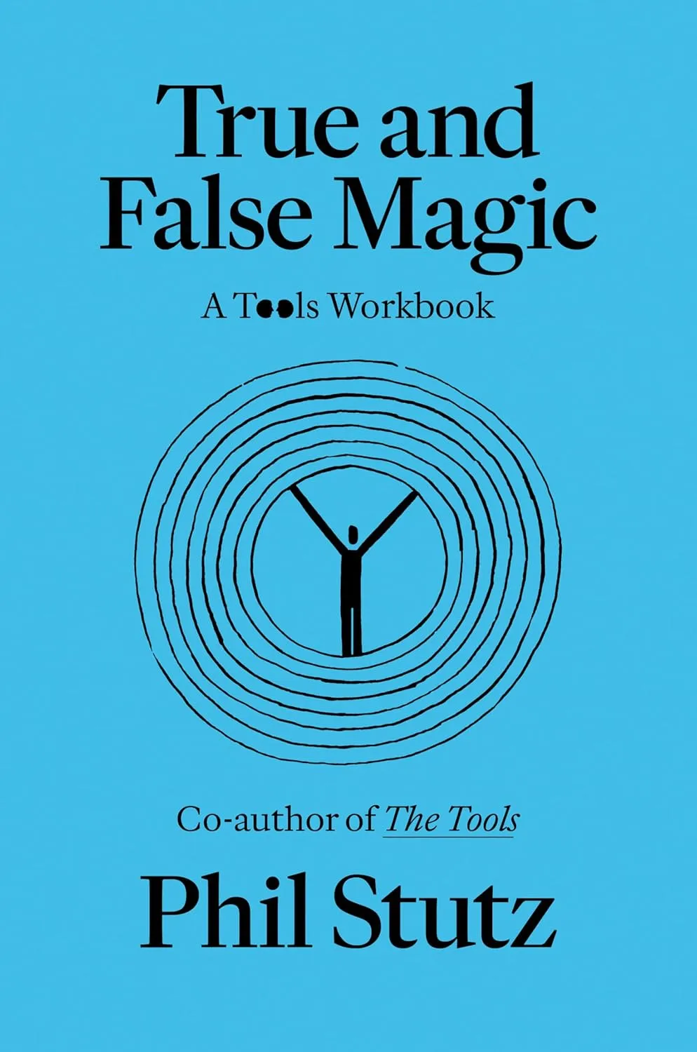 True and False Magic: A Tools Workbook Paperback  March 25, 2025