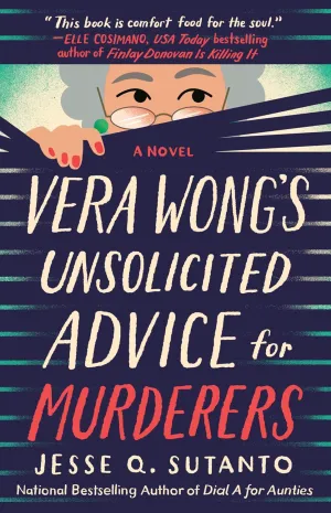 Vera Wong's Unsolicited Advice for Murderers (A Vera Wong Novel) Hardcover  March 14, 2023
